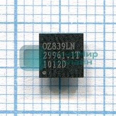 Микросхема OZ839LN, QFN