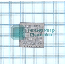 Трафарет BGA для E350