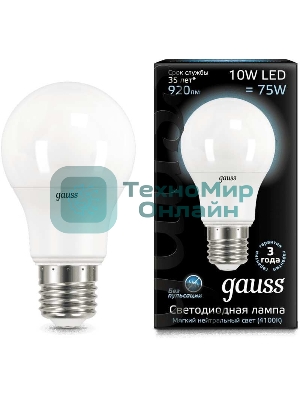 Лампа светодиодная Gauss LED A60 10W E27 920lm 4100K 1/10/50